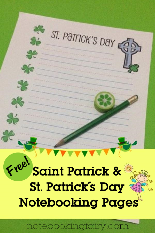 FREE Saint Patrick and St. Patrick's Day Notebooking Pages from the Notebooking Fairy